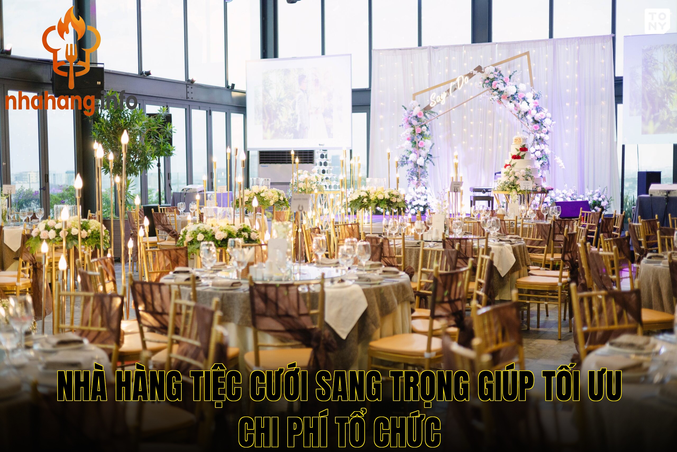 Nhà hàng tiệc cưới sang trọng giúp tối ưu chi phí tổ chức