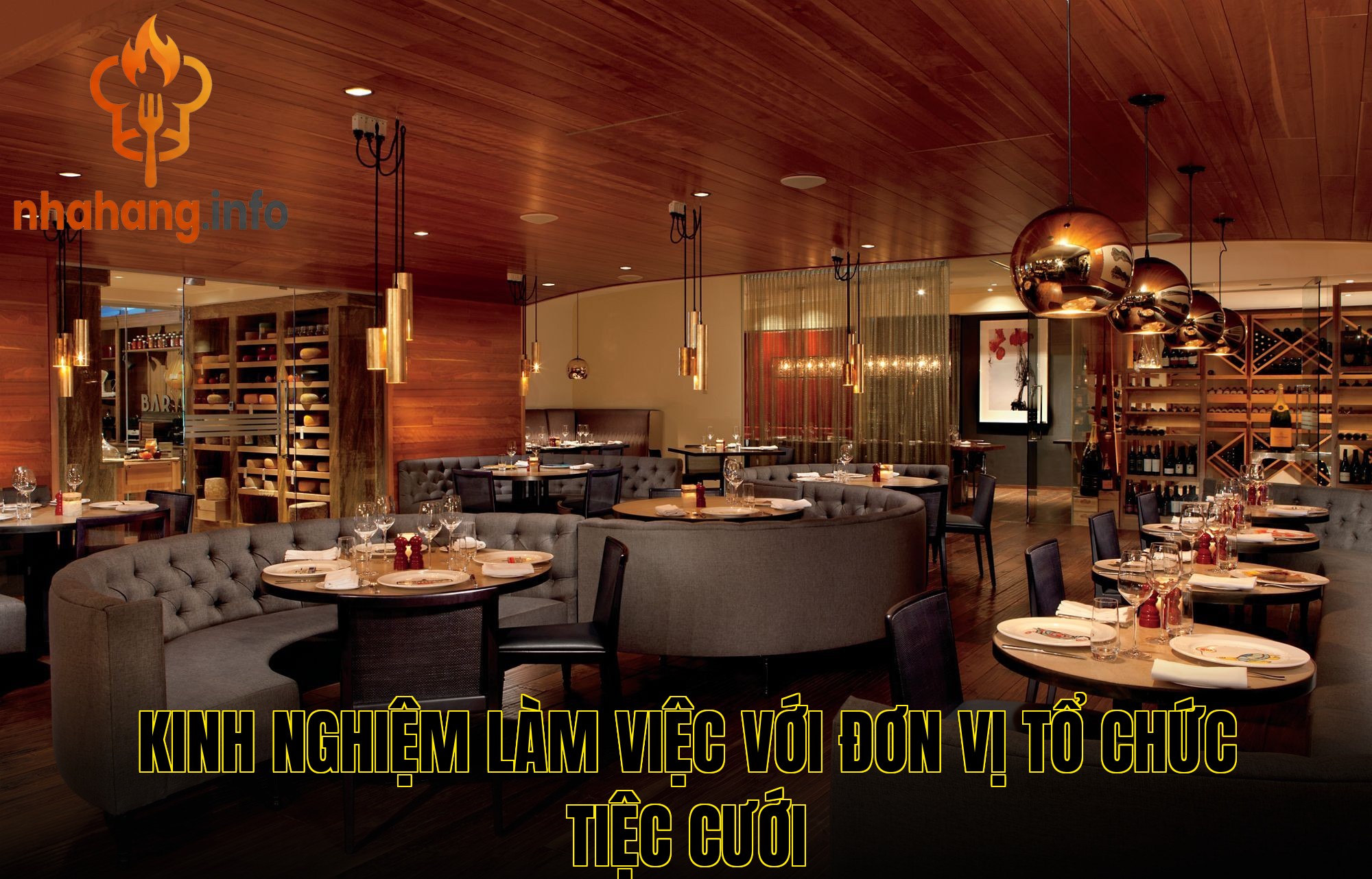 Kinh nghiệm làm việc với đơn vị tổ chức tiệc cưới