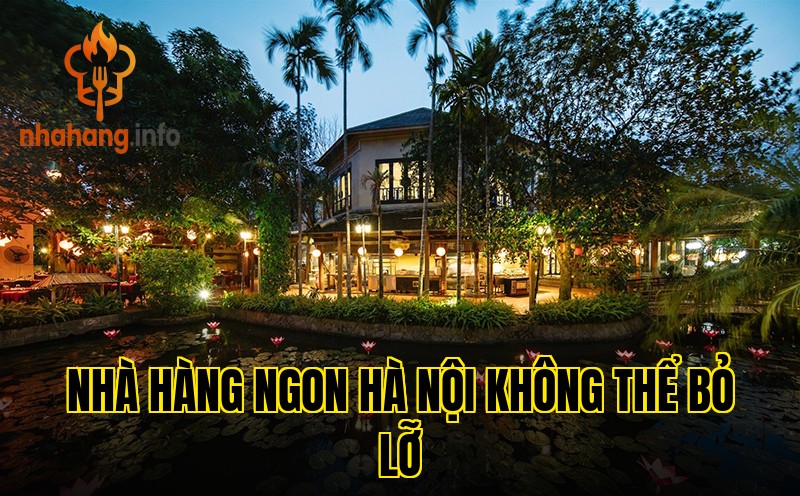 Nhà Hàng Ngon Hà Nội Không Thể Bỏ Lỡ