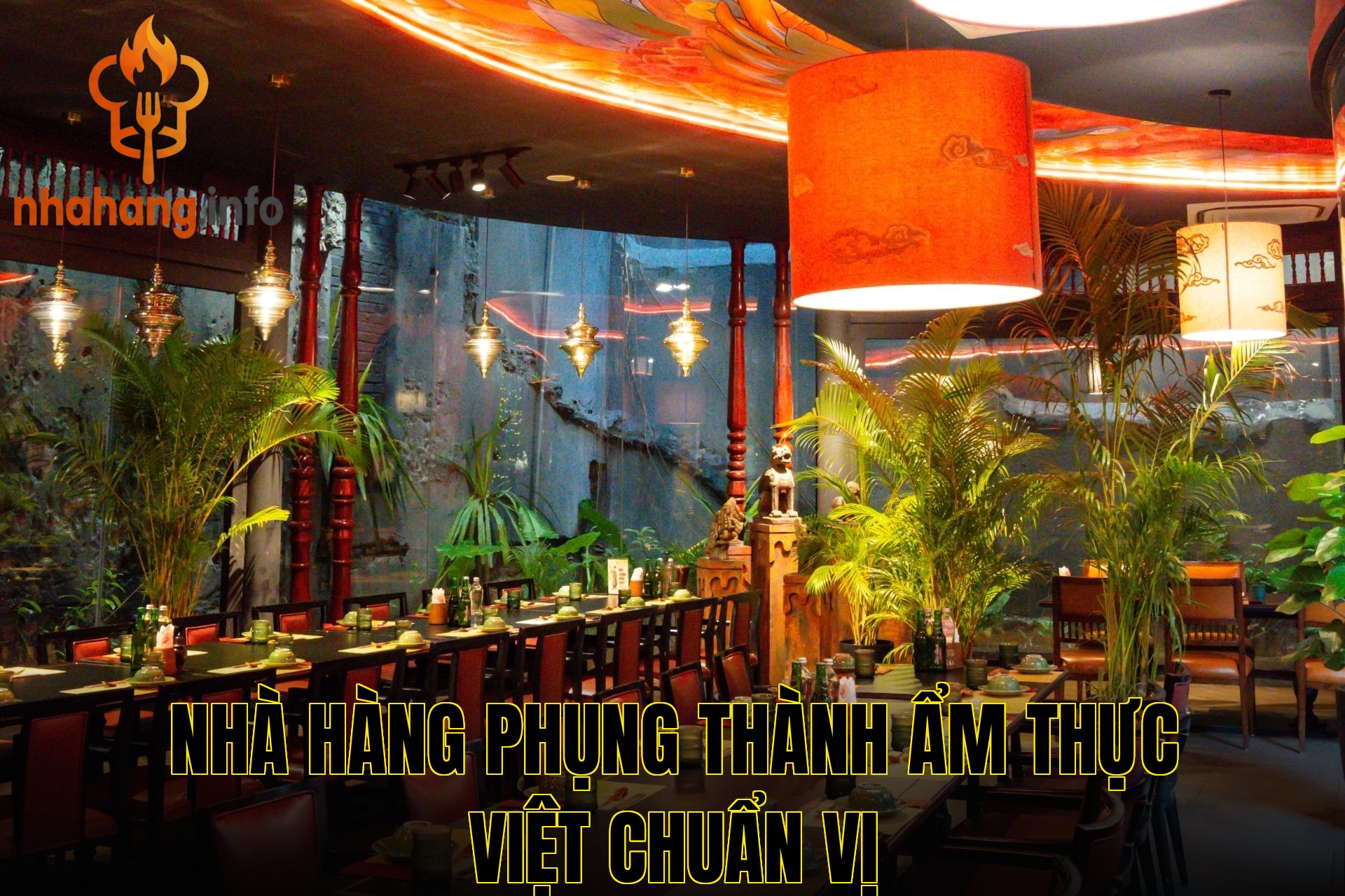 Nhà Hàng Phụng Thành Ẩm Thực Việt Chuẩn Vị