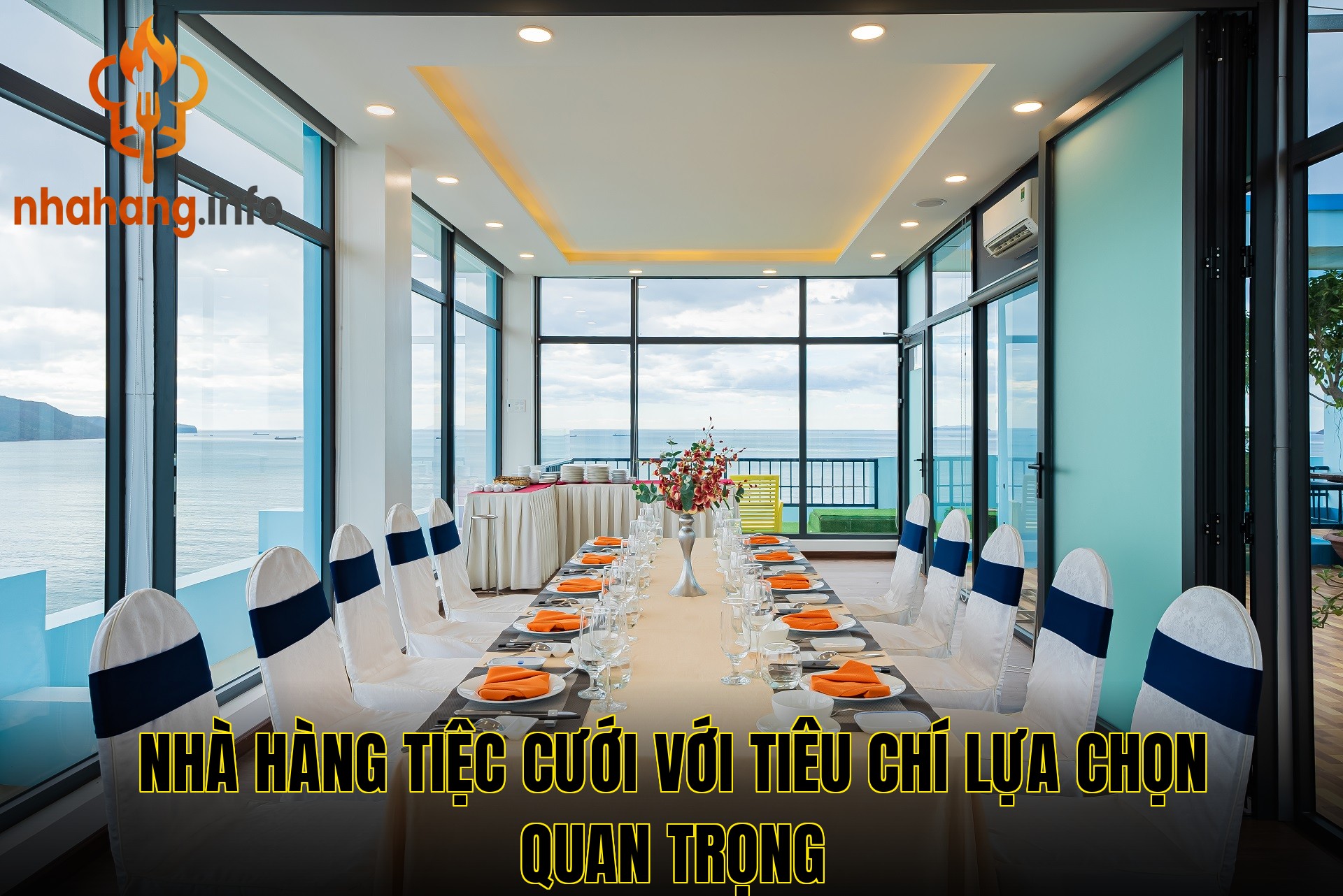 Nhà hàng tiệc cưới với tiêu chí lựa chọn quan trọng
