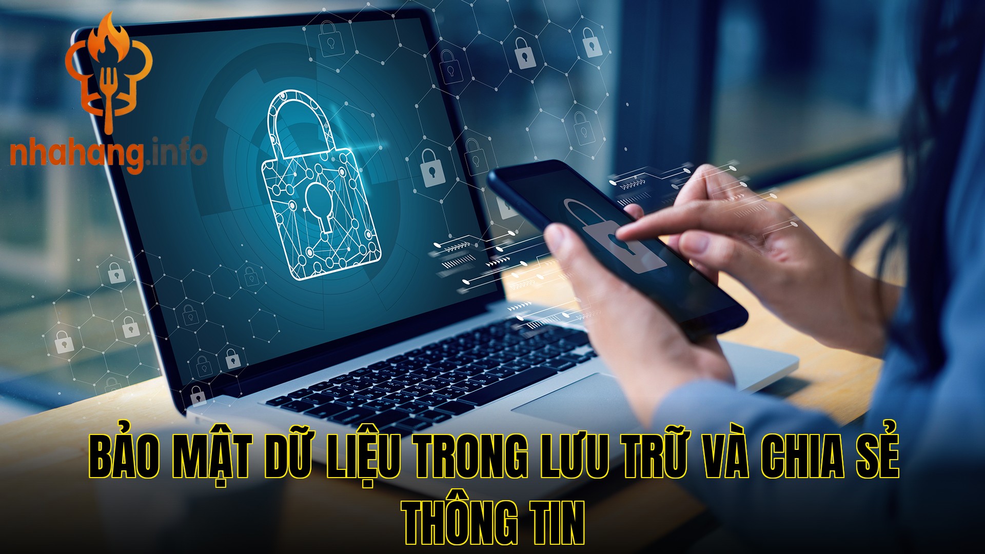 Bảo mật dữ liệu trong lưu trữ và chia sẻ thông tin