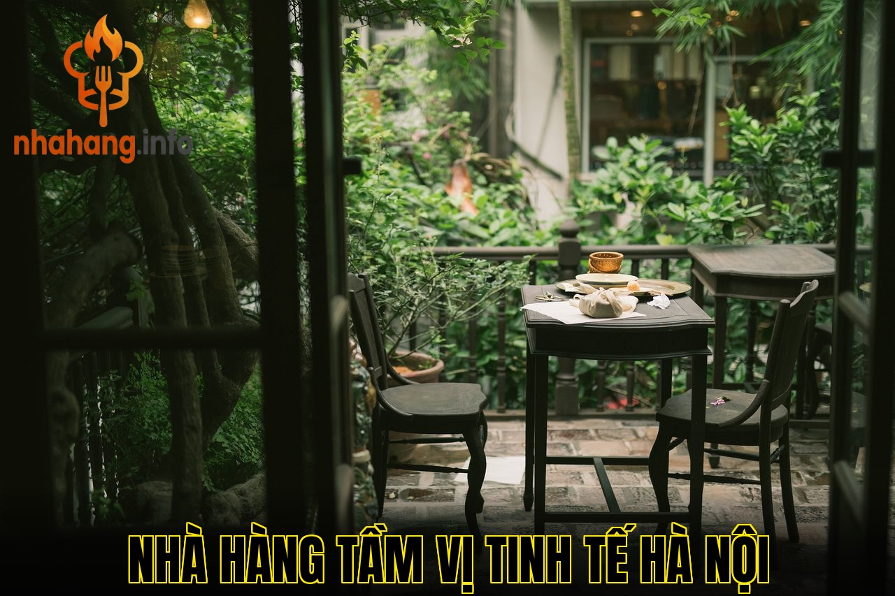 Nhà Hàng Tầm Vị Tinh Tế Hà Nội