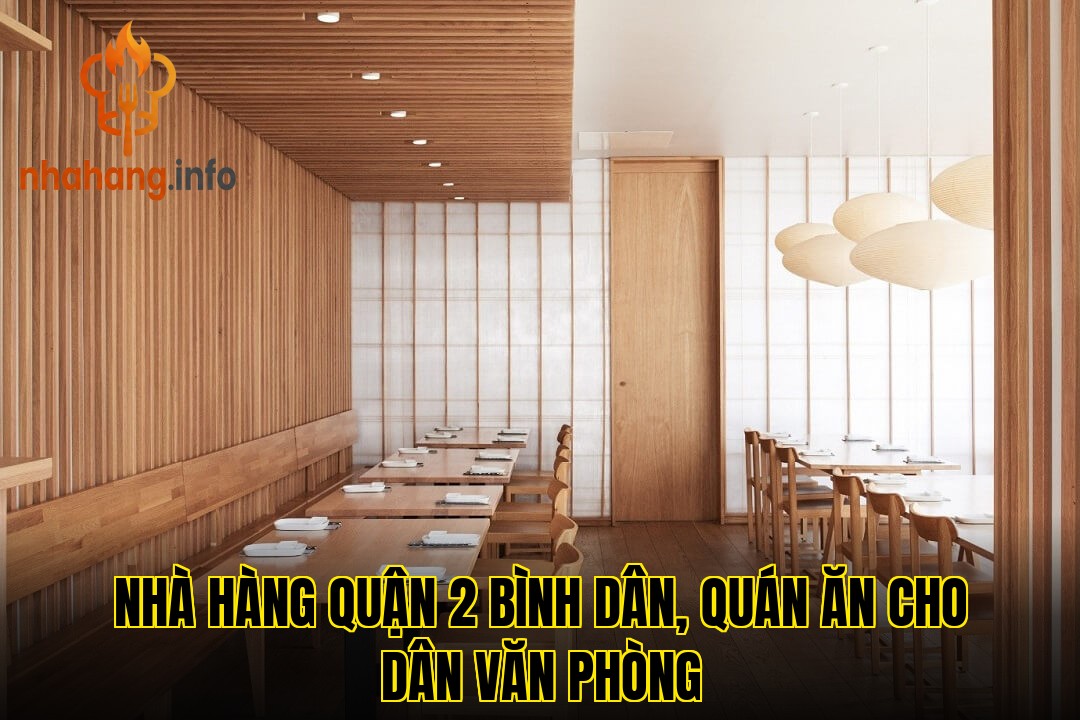 Nhà hàng quận 2 bình dân, quán ăn cho dân văn phòng