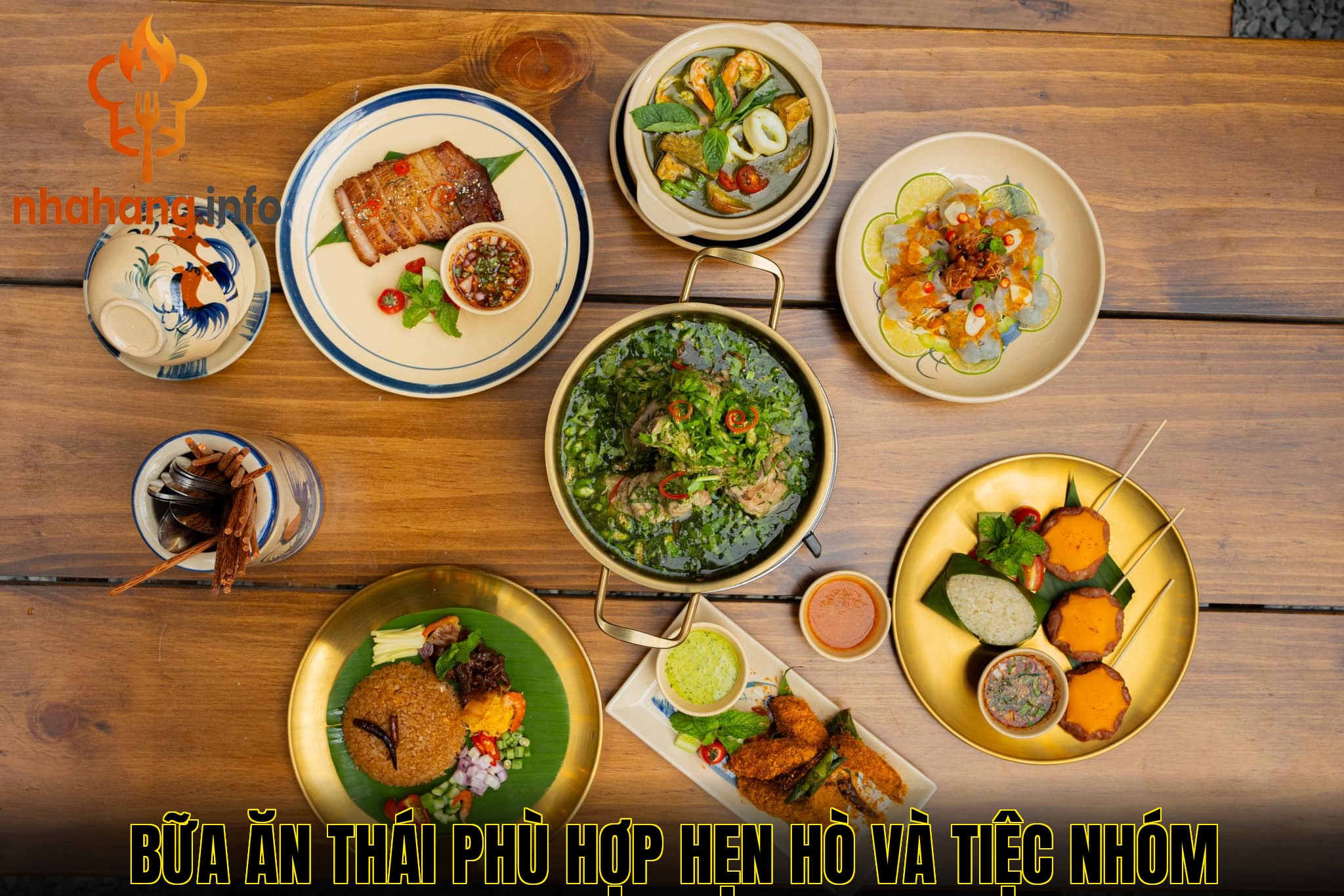 Bữa ăn Thái phù hợp hẹn hò và tiệc nhóm