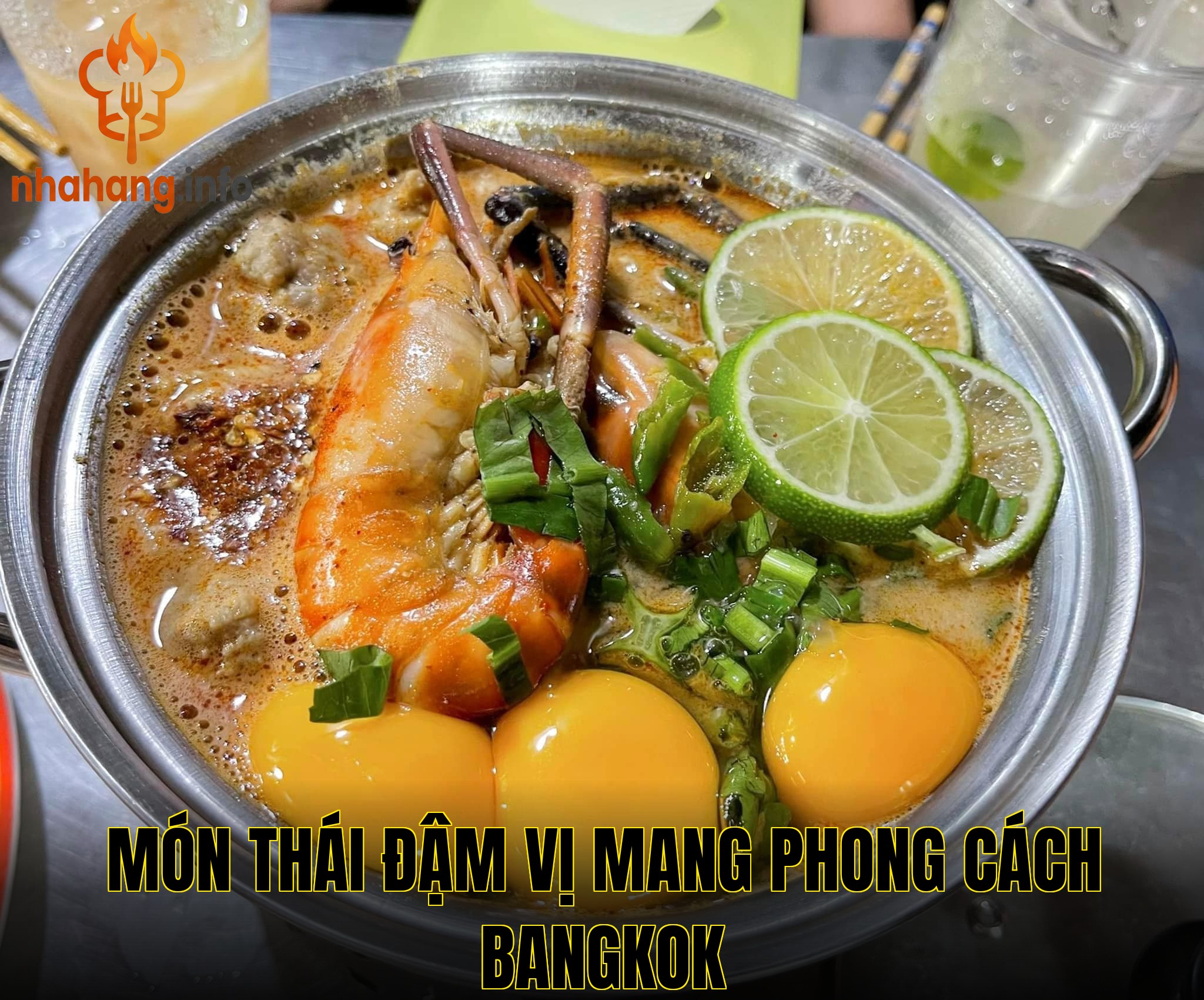 Món Thái đậm vị mang phong cách Bangkok