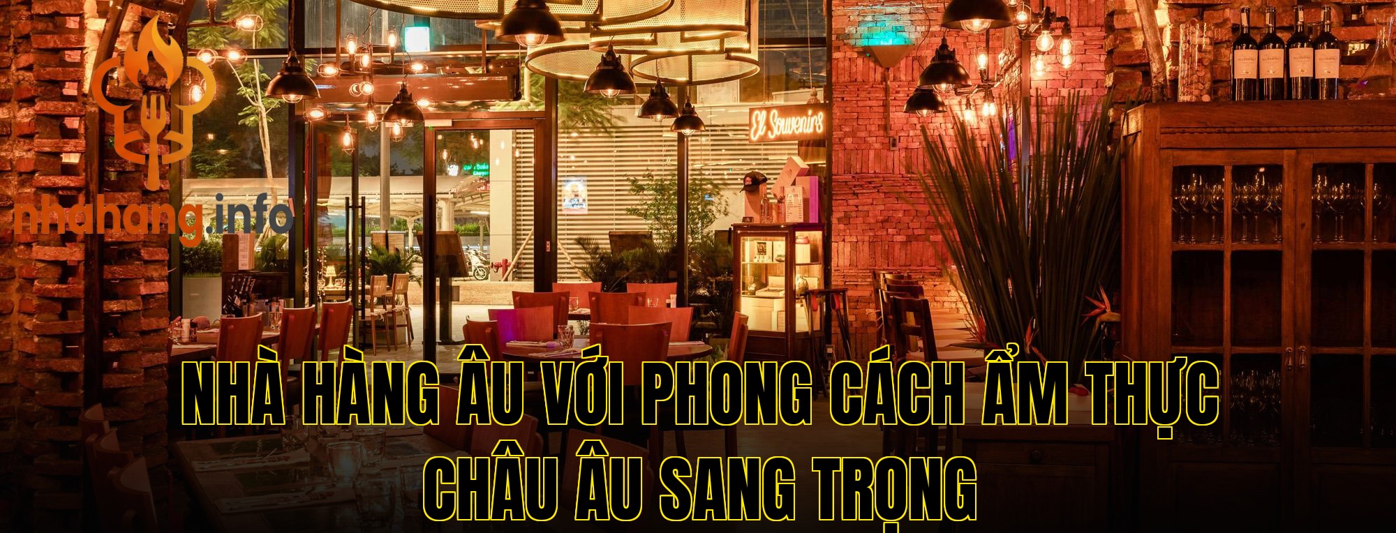 Nhà hàng Âu với phong cách ẩm thực châu Âu sang trọng