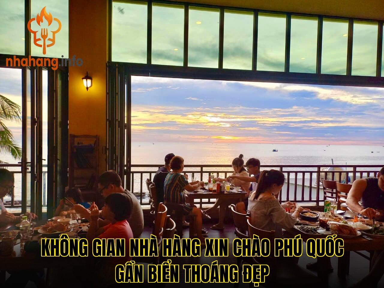 Không gian nhà hàng Xin Chào Phú Quốc gần biển thoáng đẹp