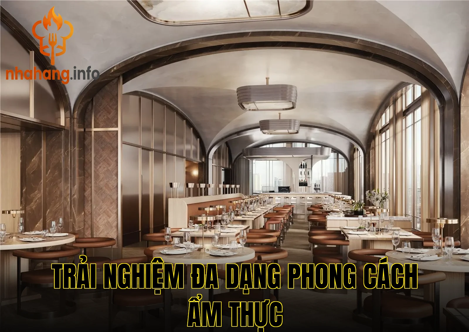 Trải nghiệm đa dạng phong cách ẩm thực