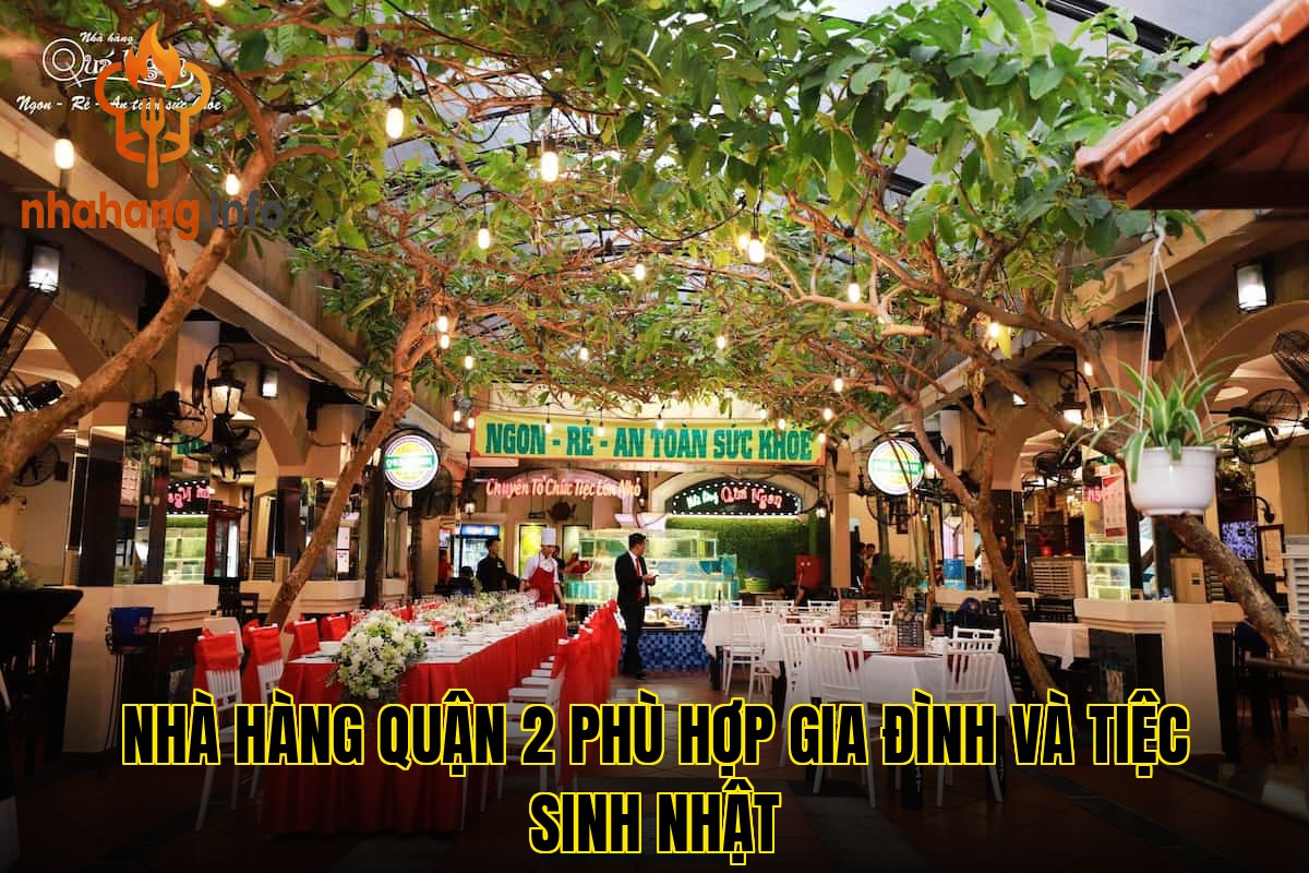 Nhà hàng quận 2 phù hợp gia đình và tiệc sinh nhật