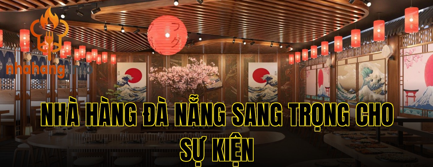 Nhà hàng Đà Nẵng sang trọng cho sự kiện