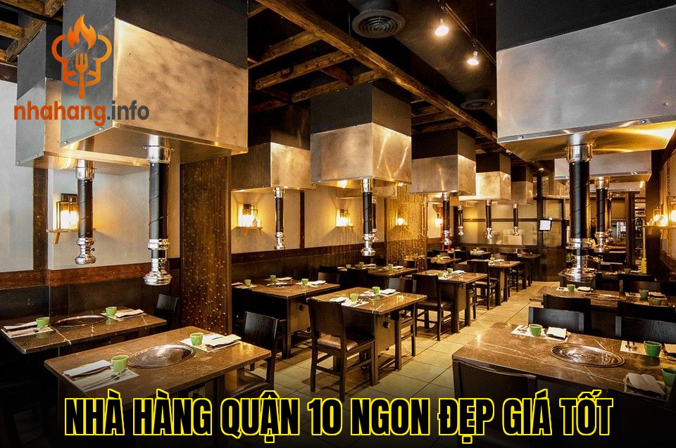 Nhà Hàng Quận 10 Ngon Đẹp Giá Tốt
