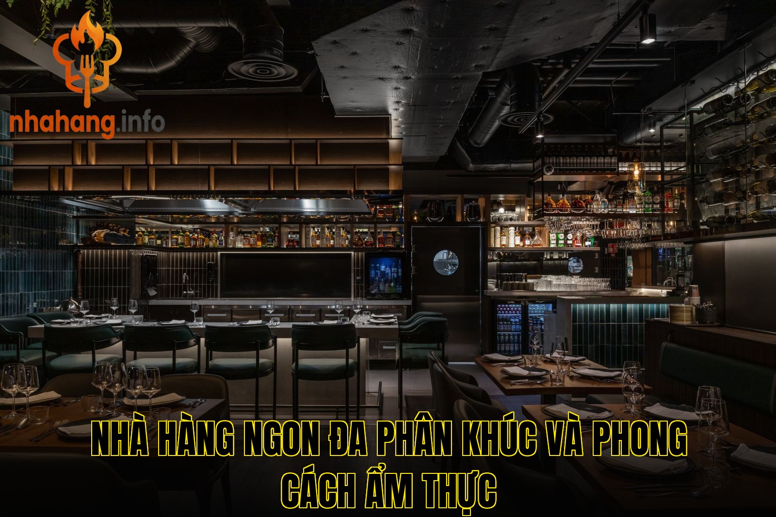 Nhà hàng ngon đa phân khúc và phong cách ẩm thực