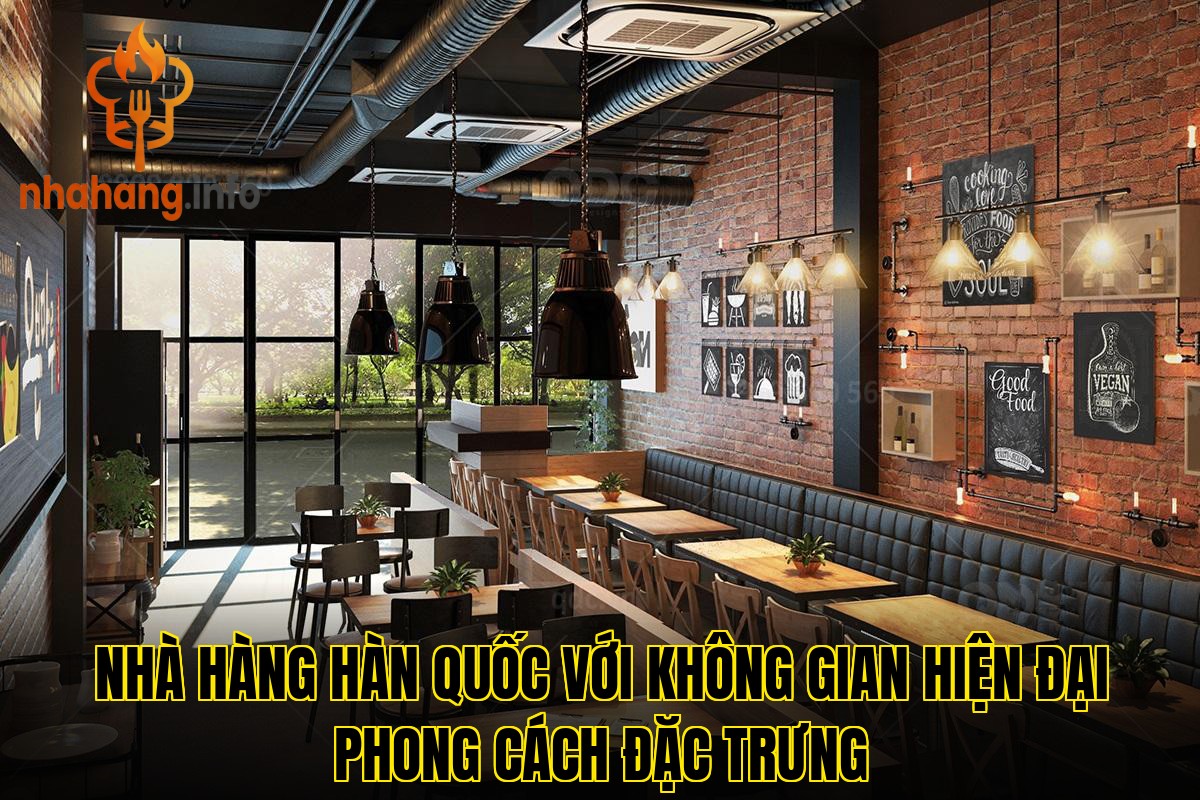 Nhà hàng Hàn Quốc với không gian hiện đại phong cách đặc trưng