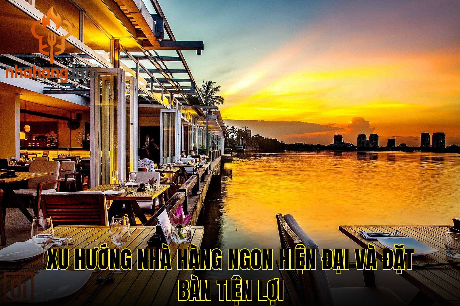 Xu hướng nhà hàng ngon hiện đại và đặt bàn tiện lợi