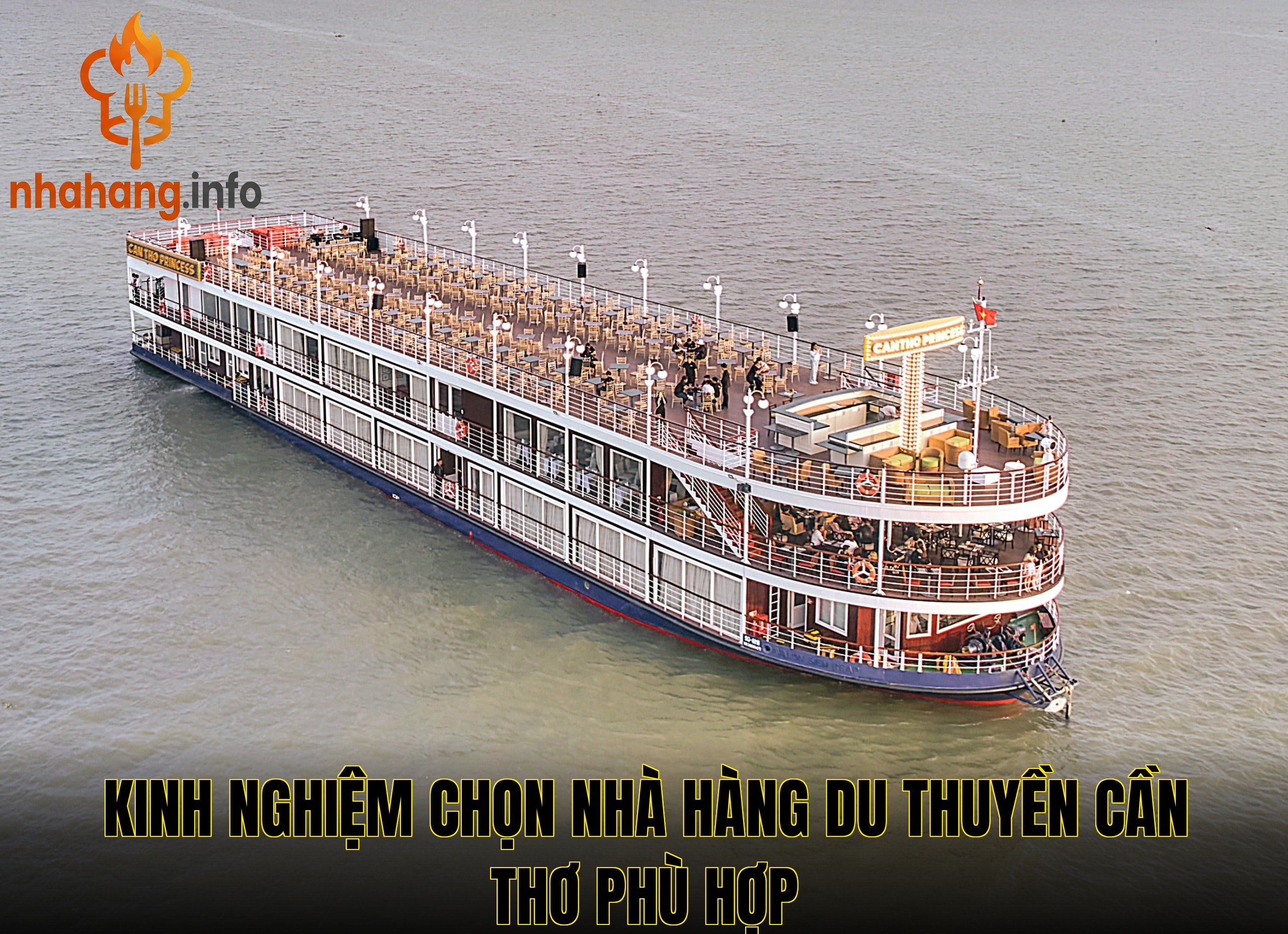 Kinh nghiệm chọn nhà hàng du thuyền Cần Thơ phù hợp